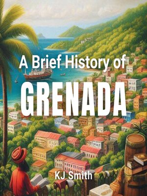 cover image of A Brief History of Grenada